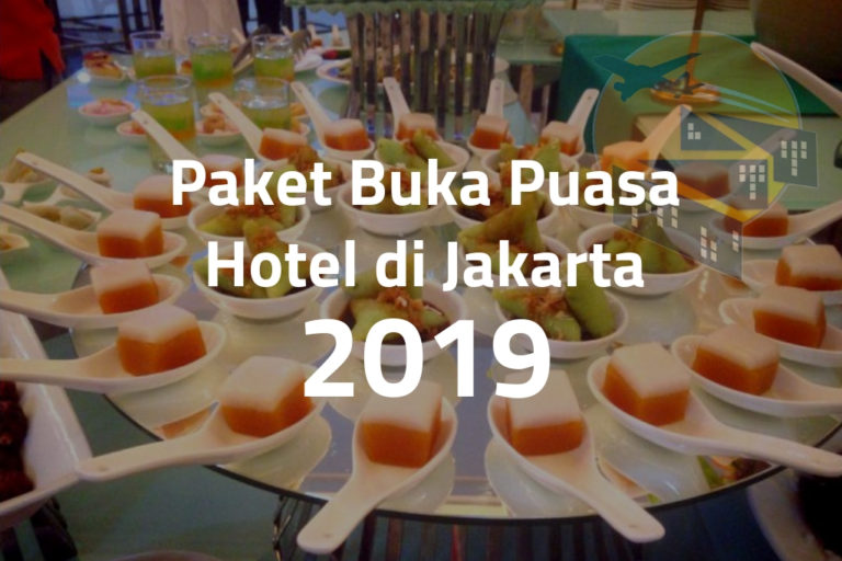 Daftar Harga Paket Buka Puasa di 38 Hotel Jakarta 2019 | 1001malam