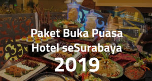 92 Hotel – Daftar Harga Paket Buka Puasa Hotel di Surabaya 2019